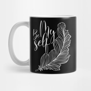 be myself design Mug